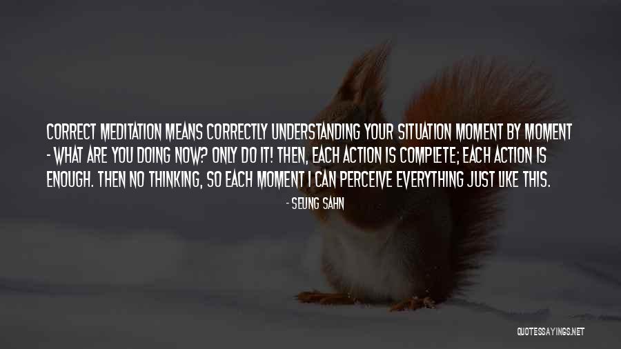 Sahn Quotes By Seung Sahn Sahn Quotes By Seung Sahn