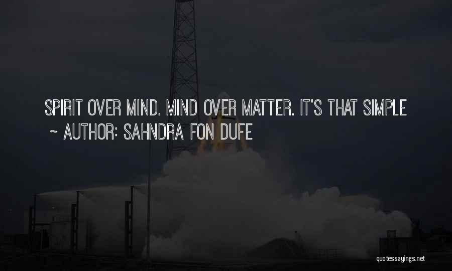 Sahndra Fon Dufe Quotes 183006