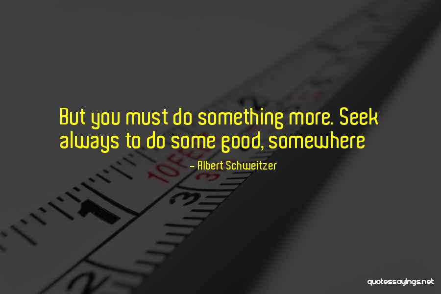 Sahni Dentist Quotes By Albert Schweitzer Sahni Dentist Quotes By Albert Schweitzer
