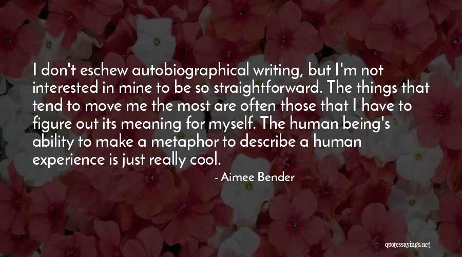 Sahraoui Abdelatif Quotes By Aimee Bender Sahraoui Abdelatif Quotes By Aimee Bender