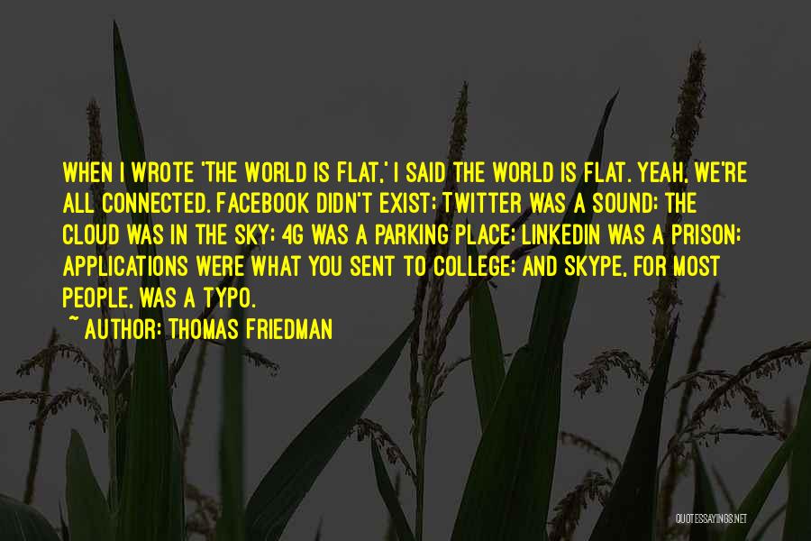 Sahs Shift Quotes By Thomas Friedman