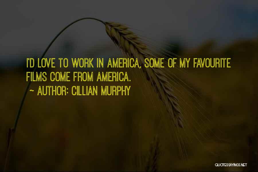 Sahsa Quotes By Cillian Murphy