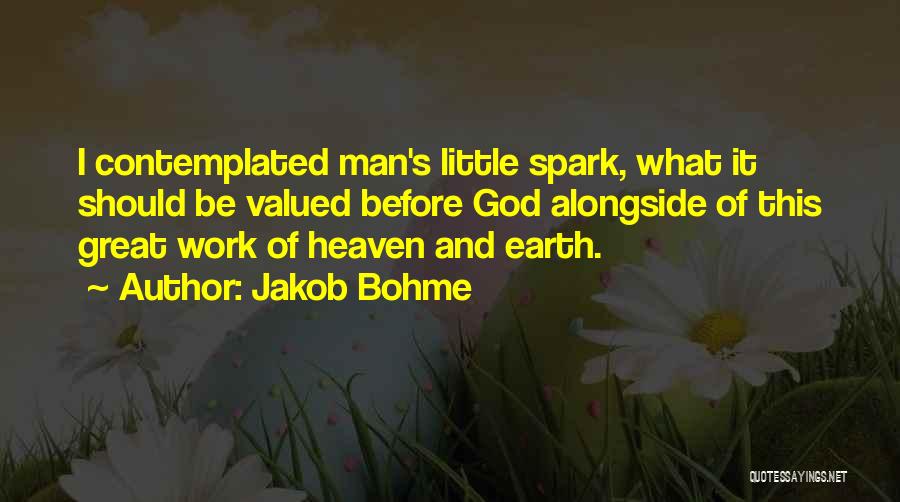 Sahsa Quotes By Jakob Bohme