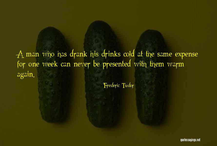 Sahte Quotes By Frederic Tudor Sahte Quotes By Frederic Tudor