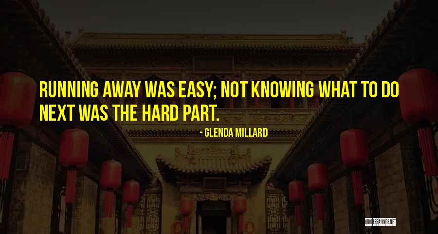 Sahuliyat Quotes By Glenda Millard Sahuliyat Quotes By Glenda Millard
