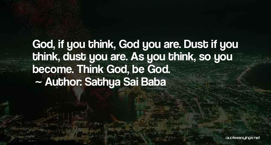 Sai Baba Sathya Quotes By Sathya Sai Baba