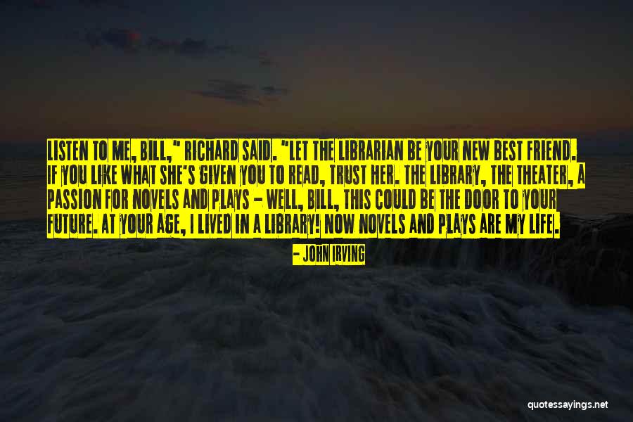 Sai Kripa Quotes By John Irving Sai Kripa Quotes By John Irving