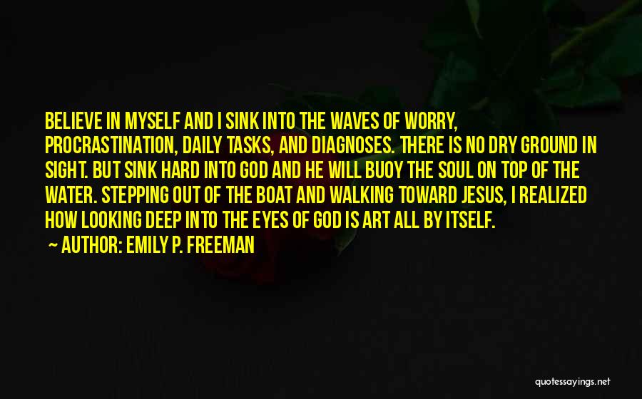 Sai Kung Swimming Quotes By Emily P. Freeman