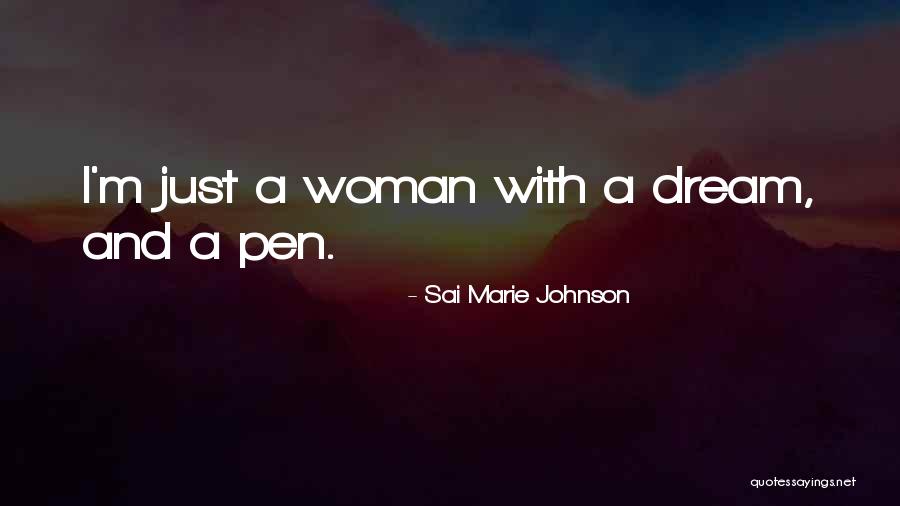 Sai Marie Johnson Quotes 1005843
