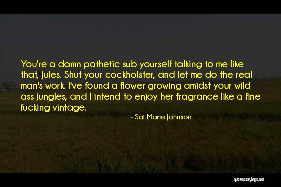 Sai Marie Johnson Quotes 1392324 Sai Marie Johnson Quotes 1392324