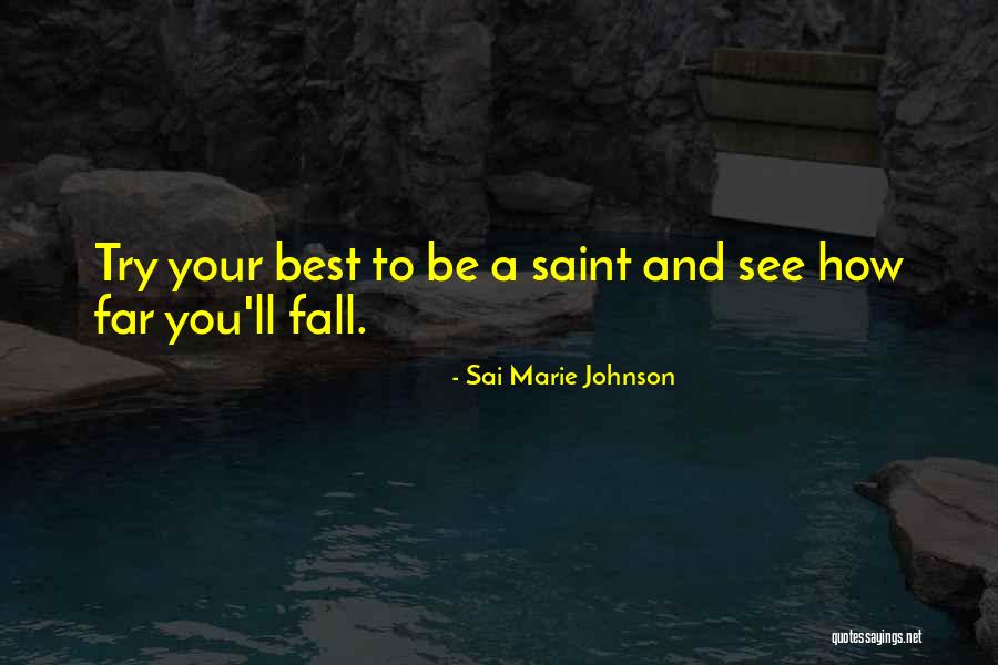 Sai Marie Johnson Quotes 1713102
