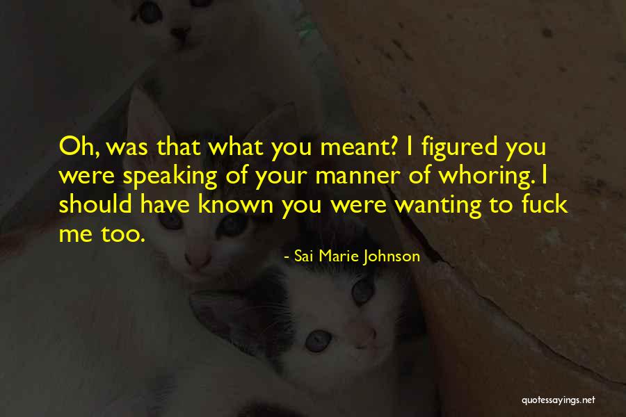 Sai Marie Johnson Quotes 2112826 Sai Marie Johnson Quotes 2112826