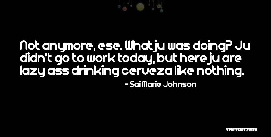 Sai Marie Johnson Quotes 2165513 Sai Marie Johnson Quotes 2165513