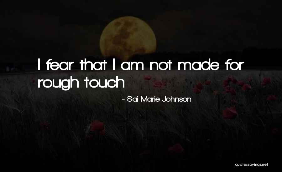 Sai Marie Johnson Quotes 2241513 Sai Marie Johnson Quotes 2241513