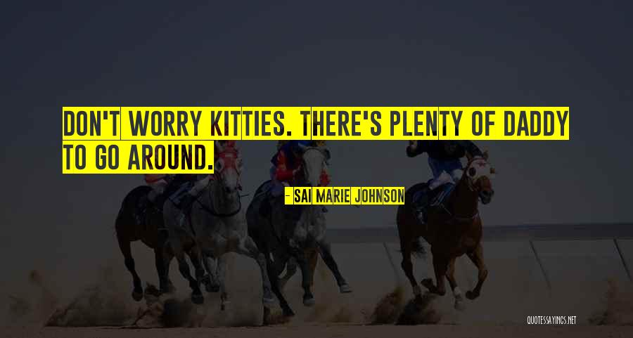 Sai Marie Johnson Quotes 228040 Sai Marie Johnson Quotes 228040