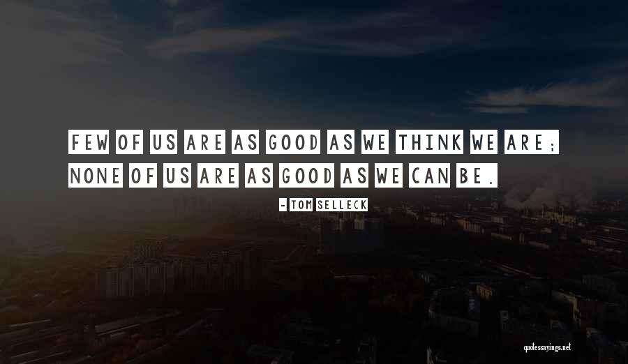 Sai Yamanaka Quotes By Tom Selleck Sai Yamanaka Quotes By Tom Selleck