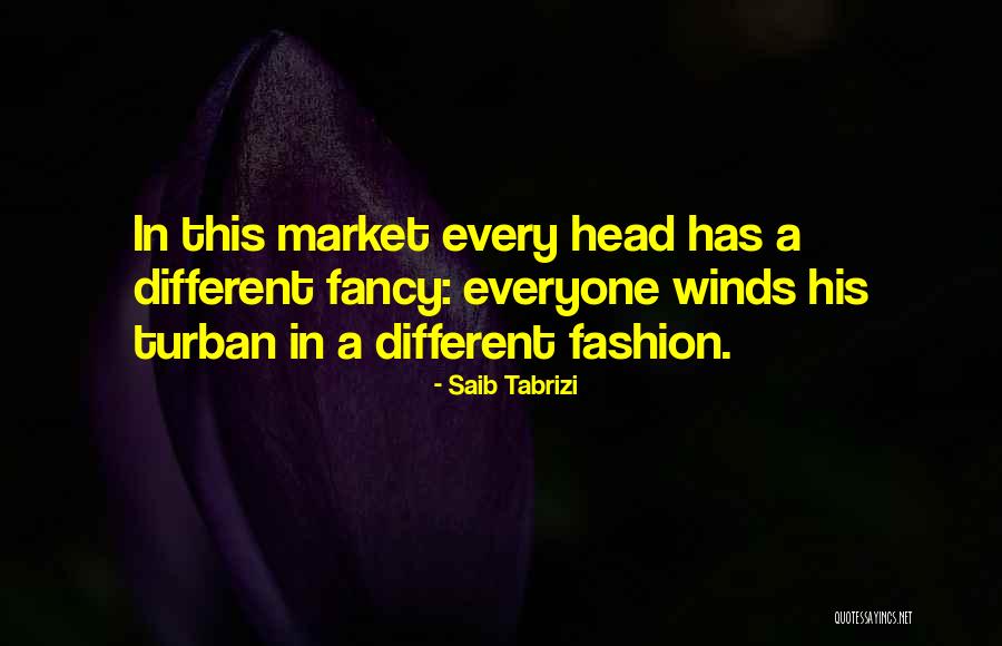 Saib E Tabrizi Quotes By Saib Tabrizi