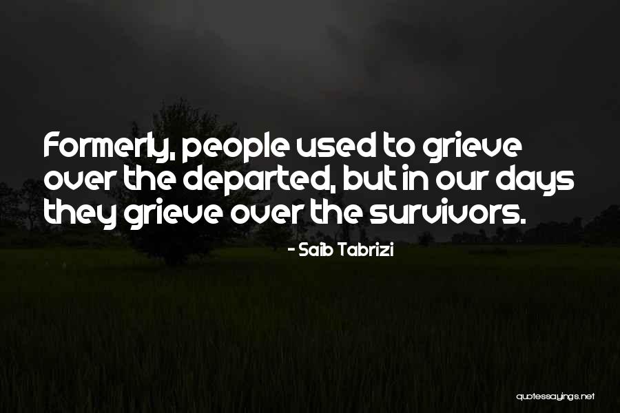 Saib E Tabrizi Quotes By Saib Tabrizi