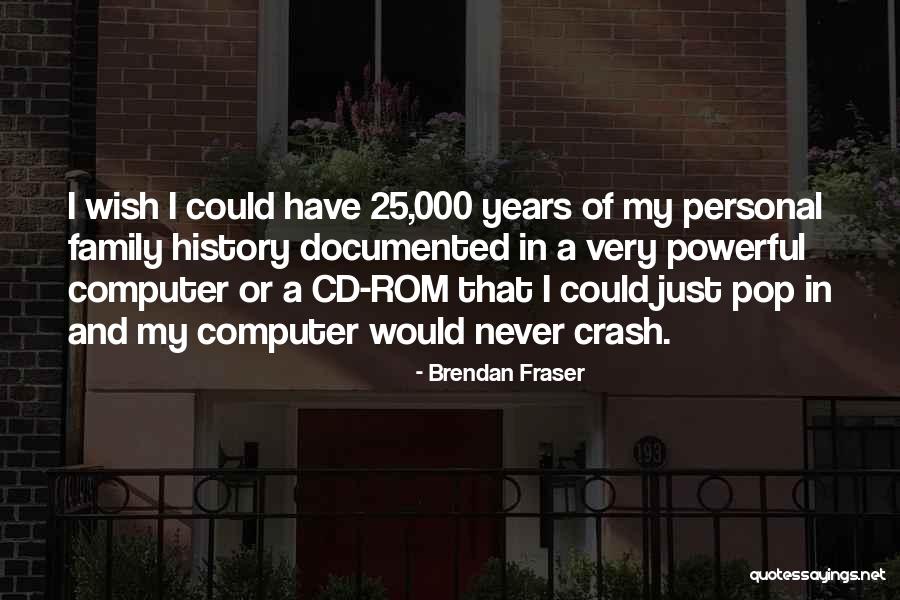 Saibee Dee Quotes By Brendan Fraser Saibee Dee Quotes By Brendan Fraser