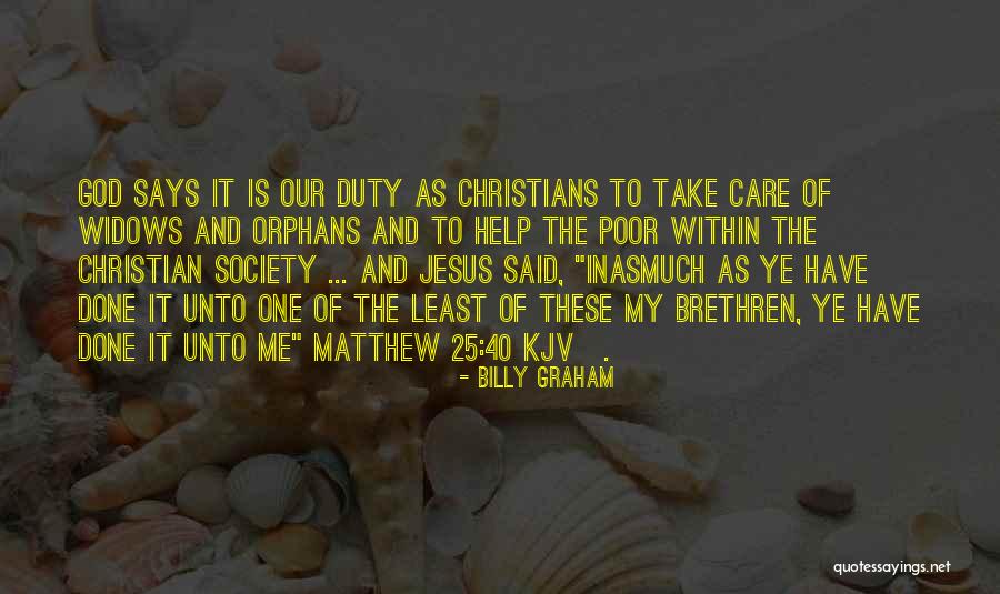 Said And Done Quotes By Billy Graham