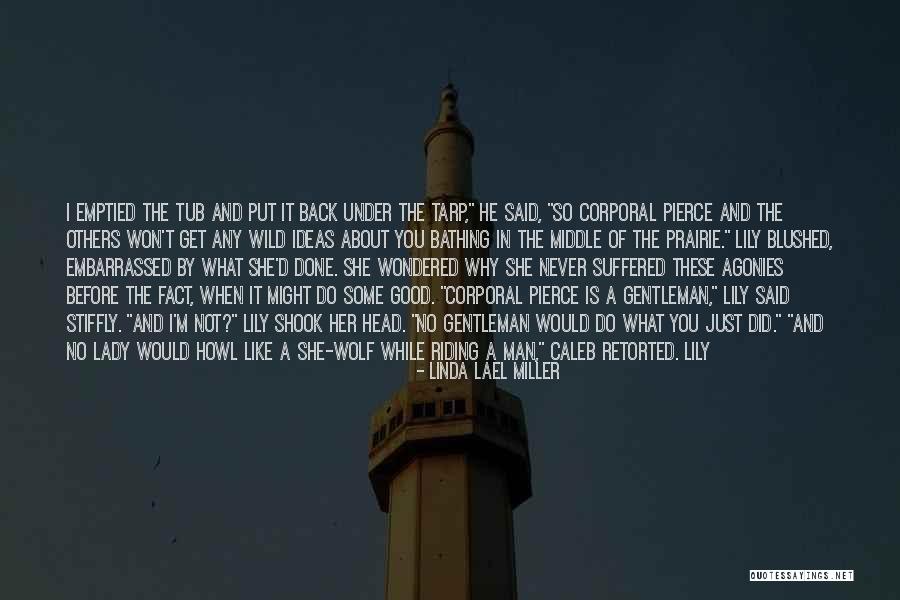 Said And Done Quotes By Linda Lael Miller Said And Done Quotes By Linda Lael Miller