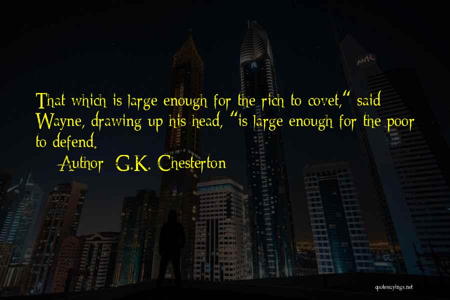 Said Enough Quotes By G.K. Chesterton