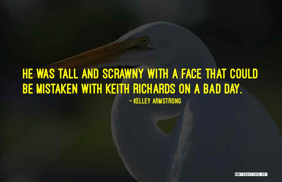 Said Rageah Quotes By Kelley Armstrong Said Rageah Quotes By Kelley Armstrong