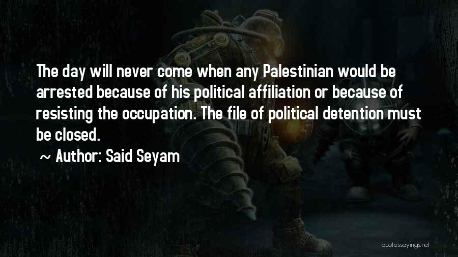 Said Seyam Quotes 1378178
