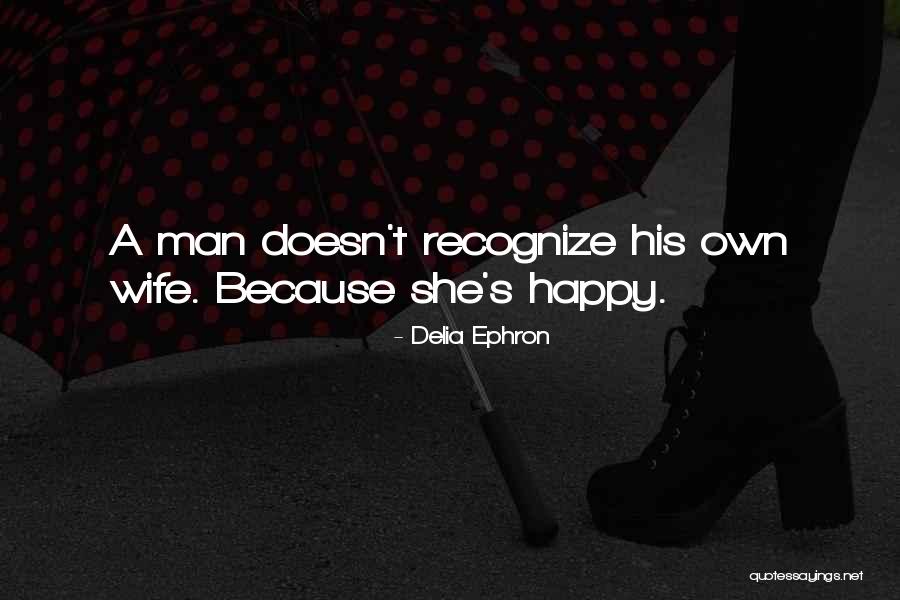 Saidina Hamza Quotes By Delia Ephron Saidina Hamza Quotes By Delia Ephron