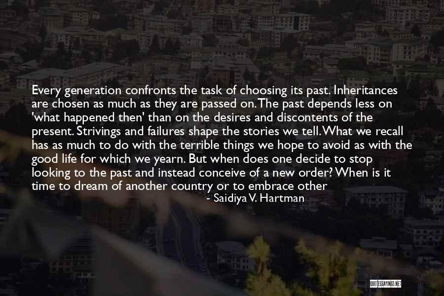 Saidiya Hartman Quotes By Saidiya V. Hartman Saidiya Hartman Quotes By Saidiya V. Hartman