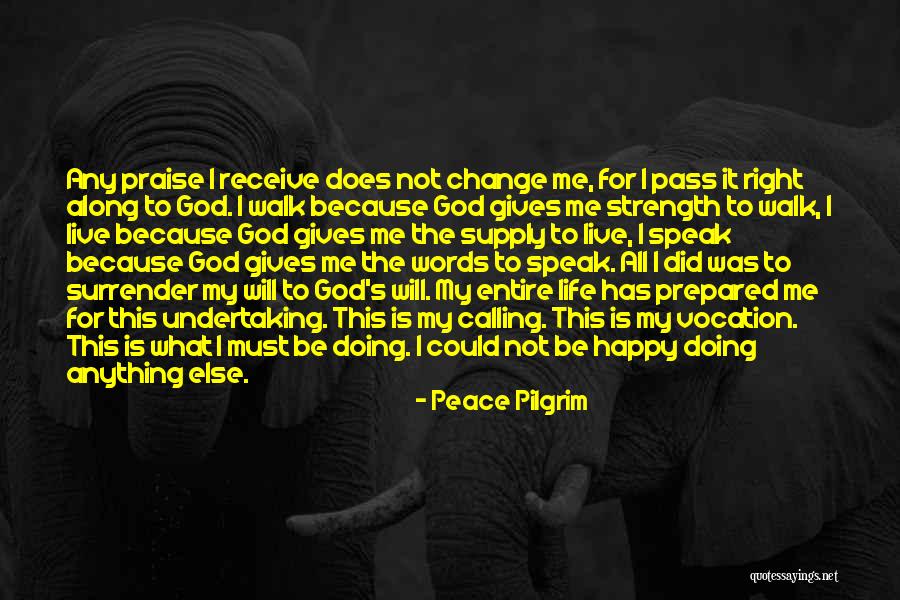 Saidu Bangura Quotes By Peace Pilgrim Saidu Bangura Quotes By Peace Pilgrim
