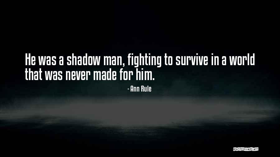 Saidy Albert Quotes By Ann Rule Saidy Albert Quotes By Ann Rule