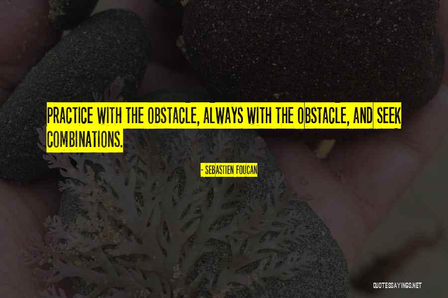 Saidy Albert Quotes By Sebastien Foucan Saidy Albert Quotes By Sebastien Foucan