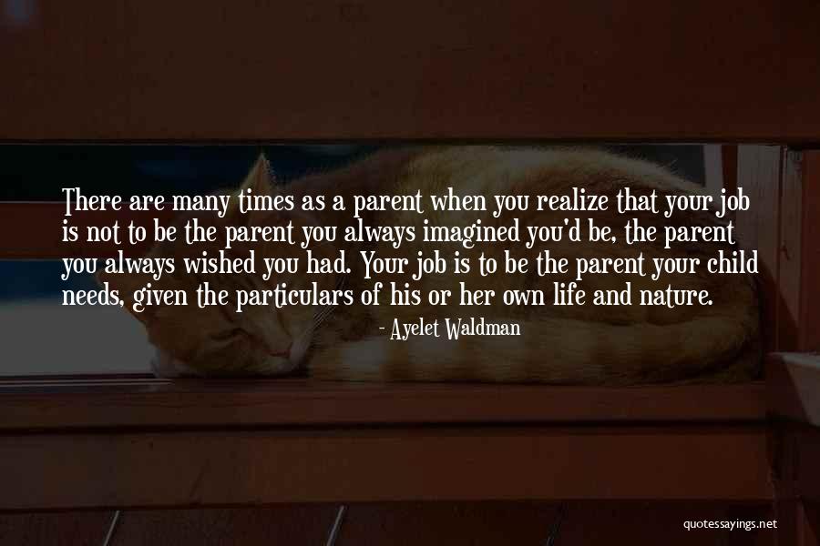 Saier Quotes By Ayelet Waldman Saier Quotes By Ayelet Waldman