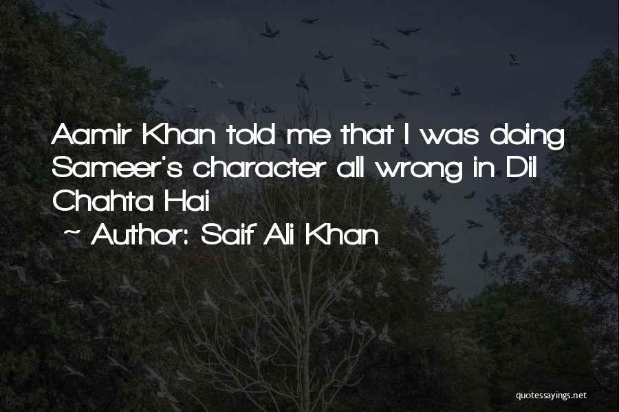 Saif Ali Khan Quotes 90972