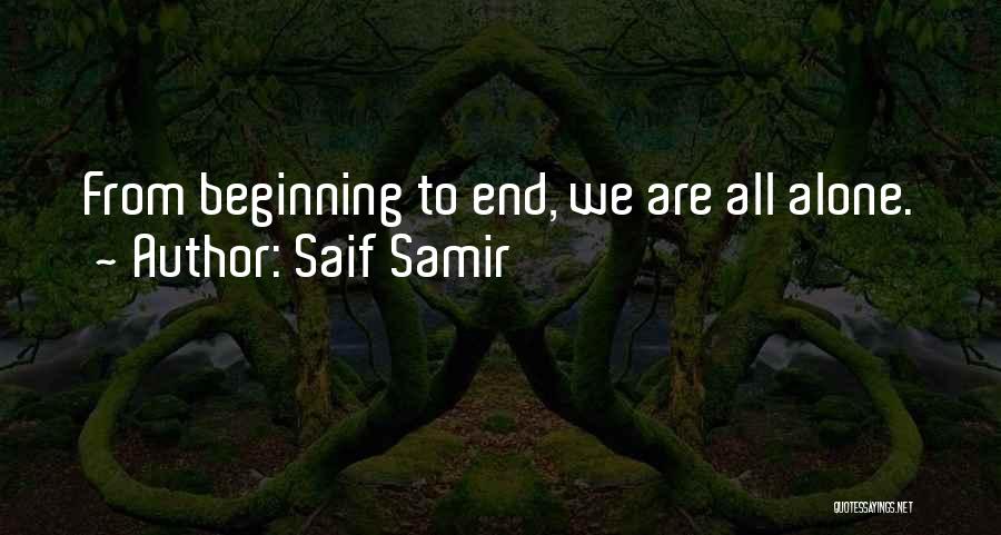Saif Samir Quotes 1601801