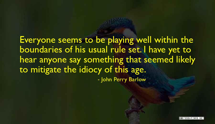 Saigel Encarnaba Quotes By John Perry Barlow Saigel Encarnaba Quotes By John Perry Barlow