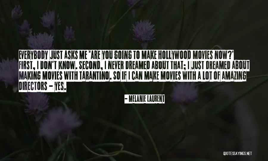 Saight Quotes By Melanie Laurent Saight Quotes By Melanie Laurent