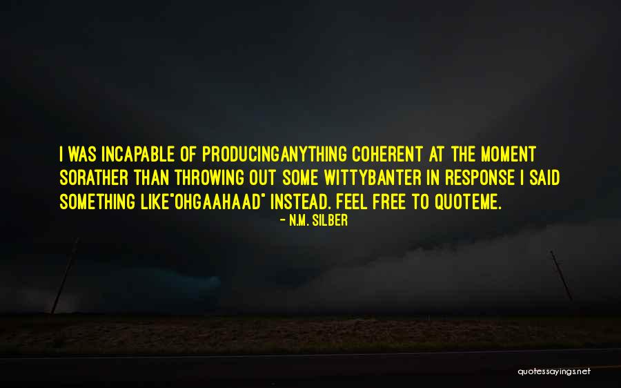 Saignee Quotes By N.M. Silber Saignee Quotes By N.M. Silber