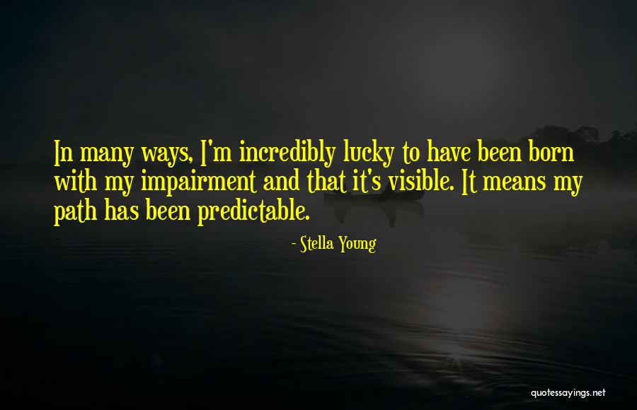 Saignements Quotes By Stella Young Saignements Quotes By Stella Young