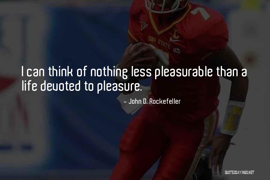 Saigonese Tattoo Quotes By John D. Rockefeller