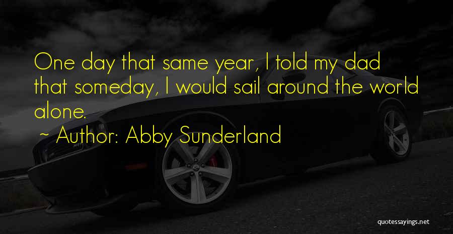 Sail Alone Quotes By Abby Sunderland