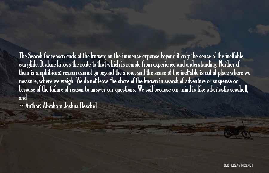 Sail Alone Quotes By Abraham Joshua Heschel