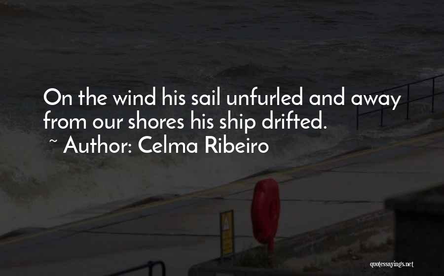 Sail Away Quotes By Celma Ribeiro