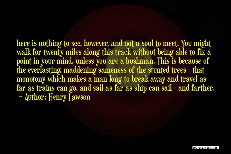 Sail Away Quotes By Henry Lawson