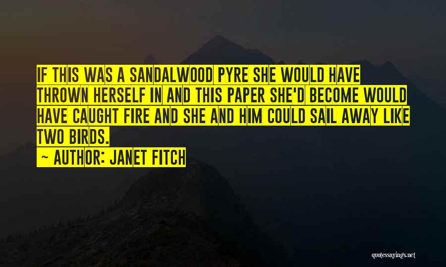 Sail Away Quotes By Janet Fitch