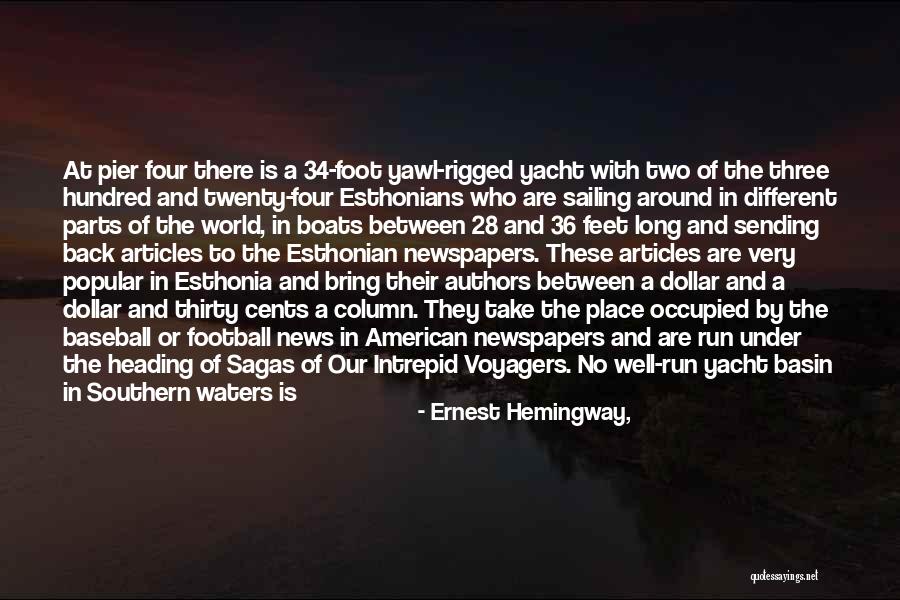 Sail Boats Quotes By Ernest Hemingway,