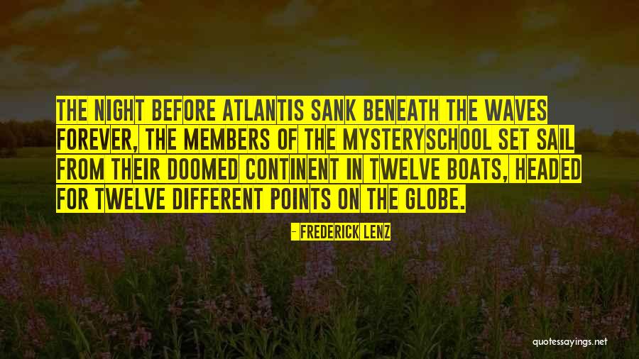 Sail Boats Quotes By Frederick Lenz