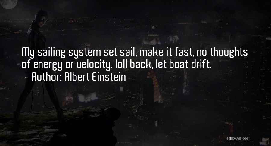 Sail Your Boat Quotes By Albert Einstein