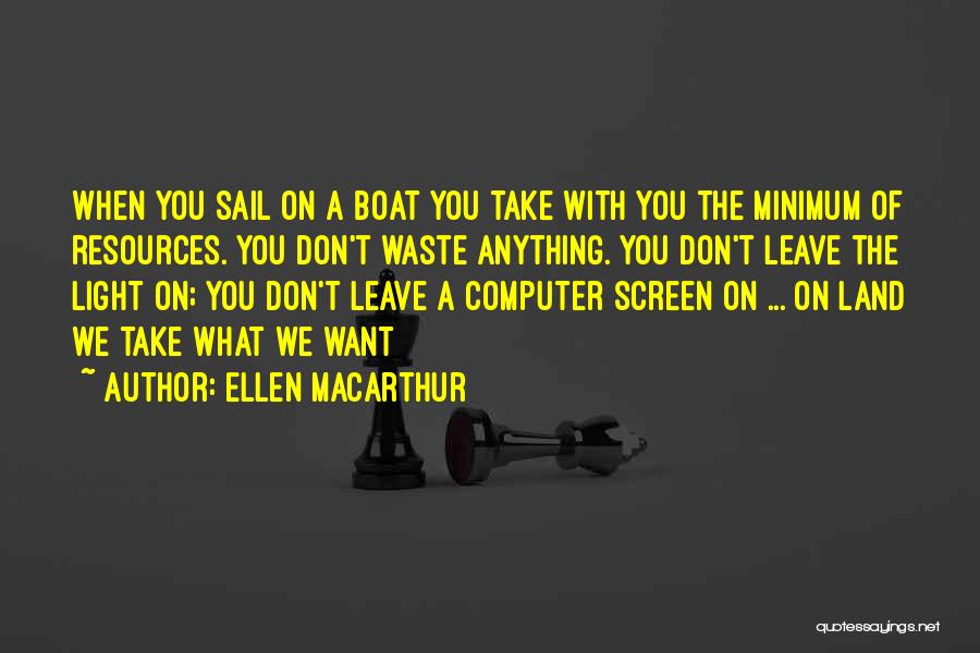 Sail Your Boat Quotes By Ellen MacArthur